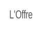 L'Offre.